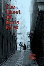 The Ghost of Boris Riley