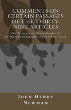 Comments on Certain Passages of the Thirty-Nine Articles: The Tracts for the Times Number 90