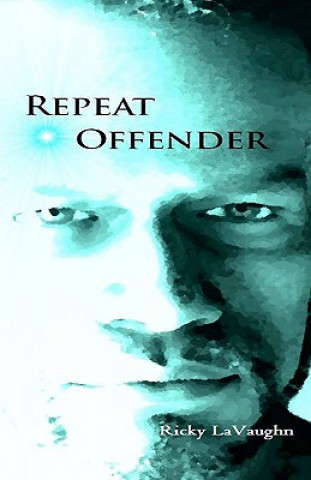 Repeat Offender