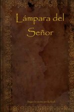 Lámpara del Se?or: Lamp of the Lord English / Spanish translation