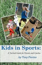 Kids in Sports: A Tactical Guide for Parents and Coaches