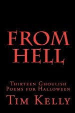 From Hell: Thirteen Ghoulish Poems for Halloween