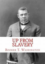 Up From Slavery: An Autobiography
