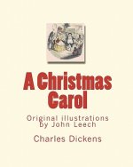 A Christmas Carol: Original illustrations by John Leech