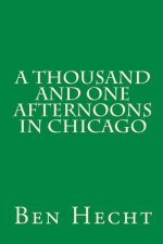 A Thousand and One Afternoons in Chicago