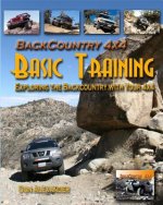 Backcountry 4x4 Basic Training: Exploring the Backcountry with Your 4x4