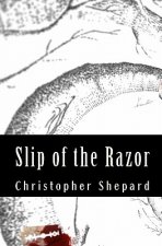 Slip of the Razor