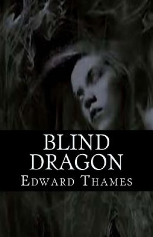 Blind Dragon