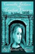 Carmella Jackson: Manifest Vampire