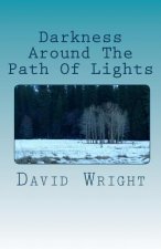 Darkness Around The Path Of Lights