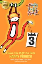 I Have the Right to Hear Happy Words: Monkey in the Middle Book Series