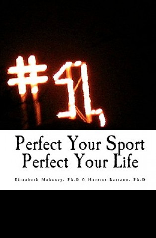 Perfect Your Sport Perfect Your Life