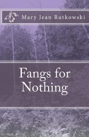Fangs for Nothing