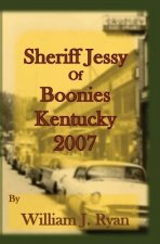 Sheriff Jessy of Boonies, Kentucky: 2007