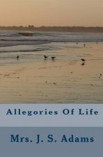 Allegories Of Life