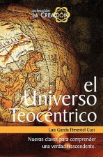 El Universo Teocéntrico.: La Semejanza Triniaria en la Creación.