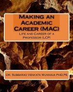 Making an Academic Career (MAC): Life and Career of a Professor (LCP)