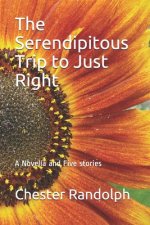 The Serendipitous Trip to Just Right
