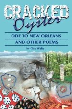 Crackedoyster, Ode to New Orleans and Other Poems