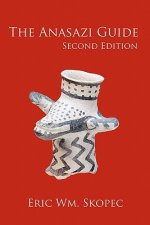 The Anasazi Guide: Second Edition