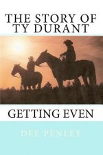 The Story Of Ty Durant: Getting Even
