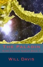 The Paladin: Star Dragon Series Book 1