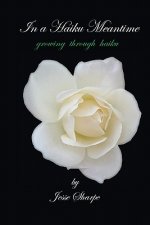 In a Haiku Meantime: growing through haiku