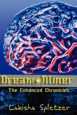 The Enhanced Chronicles: Dream Miner