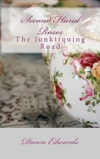 Second Hand Roses: The Junktiquing Road