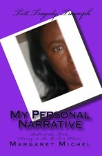 My Personal Narrative: Behind the Title, 