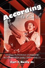 According to Earl: Untold Humorous Stories of Radio and TV