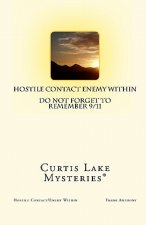 Hostile Contact Enemy Within: Curtis Lake Mysteries(r)