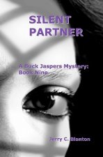 Silent Partner: Book Nine: A Buck Jaspers Mystery