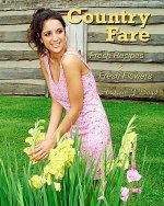 Country Fare: Fresh Recipes & Fresh Flowers