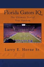 Florida Gators IQ: The Ultimate Test of True Fandom