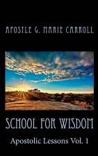 School For Wisdom: Apostolic Lessons