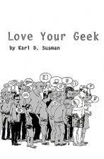 Love Your Geek
