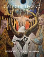 Galactic Legend of Life and Death