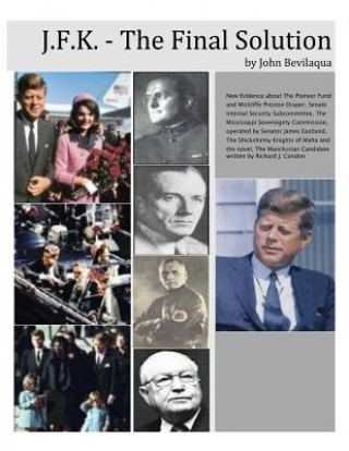 JFK - The Final Solution: Red Scares, White Power and Blue Death: Dawn Phase Fascism