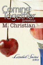 Coming Together Presents M. Christian