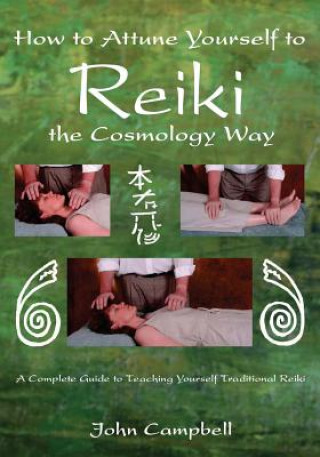 How to Attune Yourself to Reiki the Cosmology Way