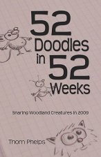 52 Doodles in 52 Weeks: Snaring Woodland Creatures in 2009