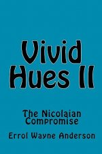 Vivid Hues II: The Nicolaian Compromise