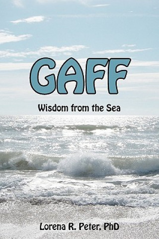 Gaff: The Wisdom of the Sea