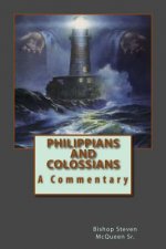 Philippians and Colossians: A Commentary