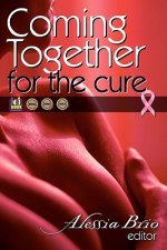 Coming Together: For the Cure