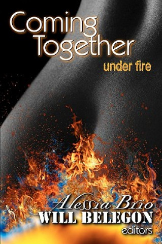 Coming Together: Under Fire