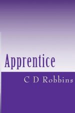 Apprentice: The Chronacles of Marvin: Book 1
