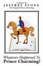 Whatever Happened To Prince Charming?