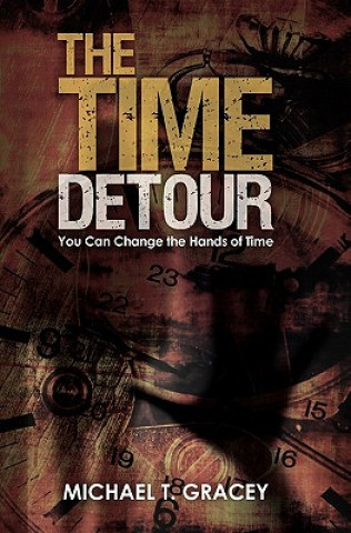 The Time Detour: You Can Change the Hands of Time
